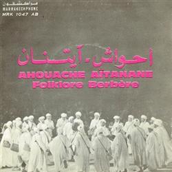 Download Ahouache Aïtanane, أهواش عيتانان - Folklore Berère