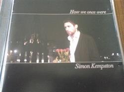 Download Simon Kempston - How We Once Were