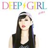 lytte på nettet Deep Girl - ディープガール