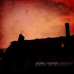 Download MarcHenri Arfeux - House Of Morpheus
