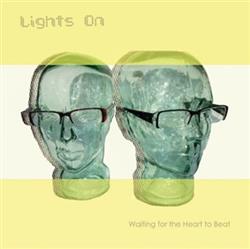 Download Lights On - Waiting For The Heart To Beat