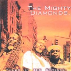 Download The Mighty Diamonds - Thugs In The Street