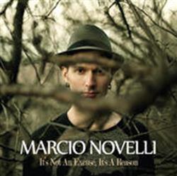 Download Marcio Novelli - Its Not An Excuse Its A Reason
