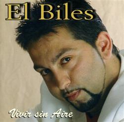 Download El Biles - Vivir Sin Aire