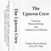 écouter en ligne The Uptown Crew ,Featuring Warren Brooks and Anthony Lee Friesen - Demo
