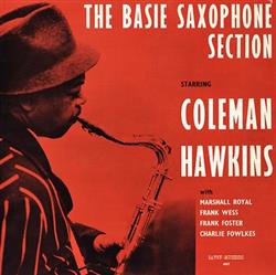 Download The Basie Saxophone Section Starring Coleman Hawkins - The Basie Saxophone Section