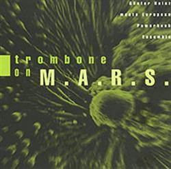 Download Günter Heinz Meets European Powerbook Ensemble - Trombone On MARS