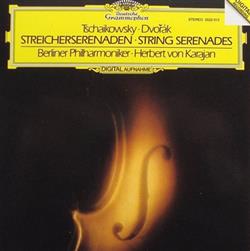 Download Tschaikowsky Dvořák Berliner Philharmoniker Herbert von Karajan - Tschaikowsky Dvořák Streicherserenaden String Serenades