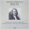 baixar álbum Johann Sebastian Bach - Brandenburgische Konzerte Violinkonzerte Goldberg Variationen Orgelwerke Lutheranische Messe