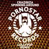 lytte på nettet Crazibiza - Spininng Around Lollypop Remix