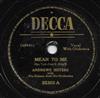 kuunnella verkossa Andrews Sisters With Vic Schoen And His Orchestra - Mean To Me Jealous