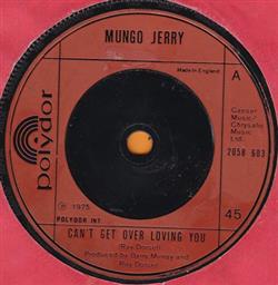 Download Mungo Jerry - Cant Get Over Loving You
