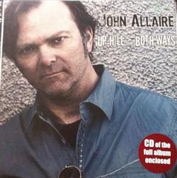Download John Allaire - Up Hill Both Ways