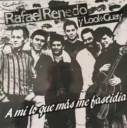 Download Rafael Renedo y LookGuay - A Mí Lo Que Más Me Fastidia