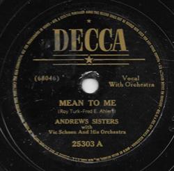 Download Andrews Sisters With Vic Schoen And His Orchestra - Mean To Me Jealous