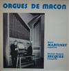 Henri Martinet, Jacques Secques - Orgues De Macon