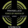 online luisteren Frangellico - Force Of Inertia EP