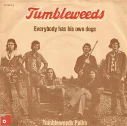 Download Tumbleweeds - Everybody Has His Own Dogs