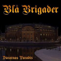 Download Blå Brigader - Dårarnas Paradis