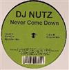 lataa albumi DJ Nutz - Never Come Down