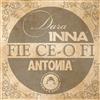 ladda ner album Dara & Inna & Antonia & Carla's Dreams - Fie Ce O Fi