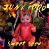 lyssna på nätet Junk Food - Sweet Seed