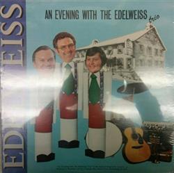 Download Edelweiss Trio - Edelweiss An Evening With The Edelweiss Trio