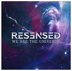 Download Resensed - We Are The Universe