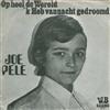Joe Pele - Op Heel De Wereld Ik Heb Vannacht Gedroomd