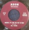 descargar álbum Bill Franks - America Its Time For You To Pray Daddy Please Tell Me Why We Cant Pray In School