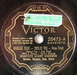 Download Cuarteto Benny Goodman - Dulce Sue Solo Tu Mi Nena Tristona