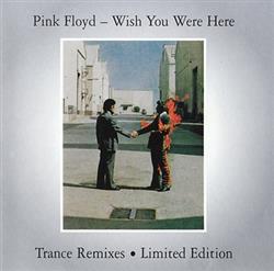 Download Pink Floyd - Wish You Were Here Trance Remixes New Edition