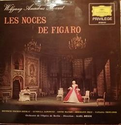 Download Wolfgang Amadeus Mozart, Dietrich FischerDieskau, Gundula Janowitz, Edith Mathis, Hermann Prey, Tatiana Troyanos, Orchestre De L'Opéra De Berlin, Karl Bœhm - Les Noces De Figaro