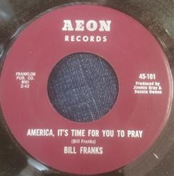 Download Bill Franks - America Its Time For You To Pray Daddy Please Tell Me Why We Cant Pray In School