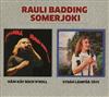 Album herunterladen Rauli Badding Somerjoki - Näin Käy Rock Roll Sydän Lämpöä Täys