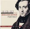Felix MendelssohnBartholdy - Portrait 10 CD Set