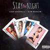 descargar álbum Cash Hakavelli Feat Slim Mangum - Stay The Night