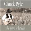 écouter en ligne Chuck Pyle - The Spaces In Between