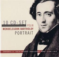 Download Felix MendelssohnBartholdy - Portrait 10 CD Set