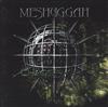 écouter en ligne Meshuggah - Chaosphere