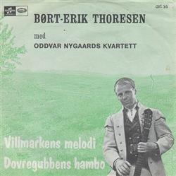 Download BørtErik Thoresen med Oddvar Nygaards Kvartett - Villmarkens Melodi