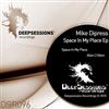 ouvir online Mike Dipress - Space In My Place EP