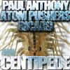 online anhören Paul Anthony, Atom Pushers & Ricard - Centipede