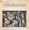descargar álbum The Bob Grabowski Group Featuring Pete Minger, Sandy Patton, Nicole Yarling - The Bob Grabowski Group