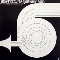 Download The USSR Defence Ministry Band - Showpieces For Symphonic Band