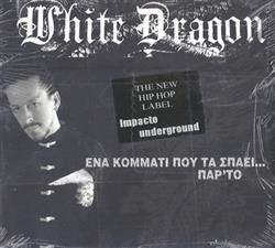 Download White Dragon - Ένα Κομμάτι Που Τα Σπάει Παρ Το