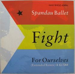 Download Spandau Ballet - Fight For Ourselves Extended Remix