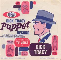 Download No Artist - Dick Tracy Puppet Record Featuring The TV Voice Of Dick Tracy