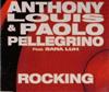 Album herunterladen Anthony Louis & Paolo Pellegrino Feat Sara Luh - Rocking