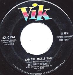 Download The Three Chuckles - And The Angels Sing Tell Me That Your Love Is For Me